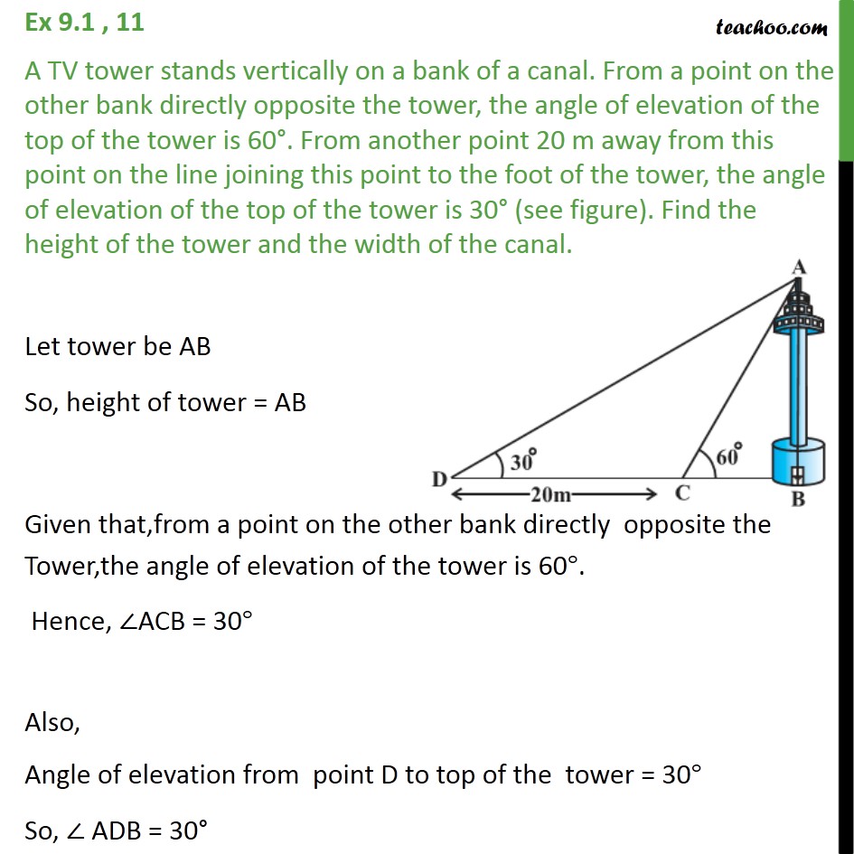 Ex 9.1, 11 - A TV tower stands vertically on a bank of canal - Questions easy to difficult
