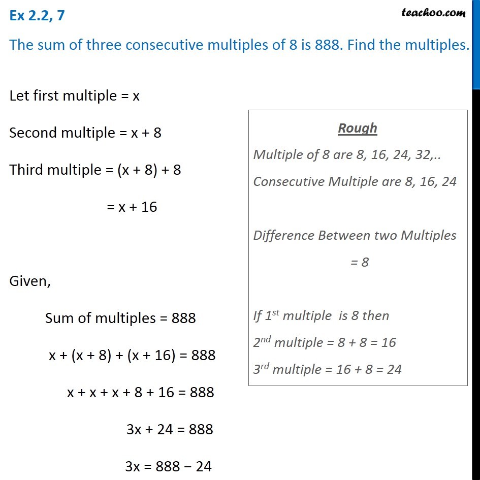 Question 7 - The Sum Of Three Consecutive Multiples Of 8 Is 888. Find