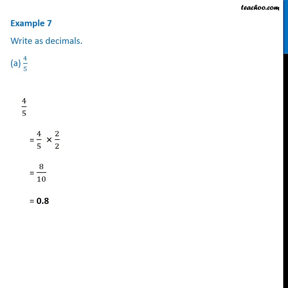 Example 7 - Write as decimals (a) 4/5 (b) 3/4 (c) 7/1000 - Chapter 8