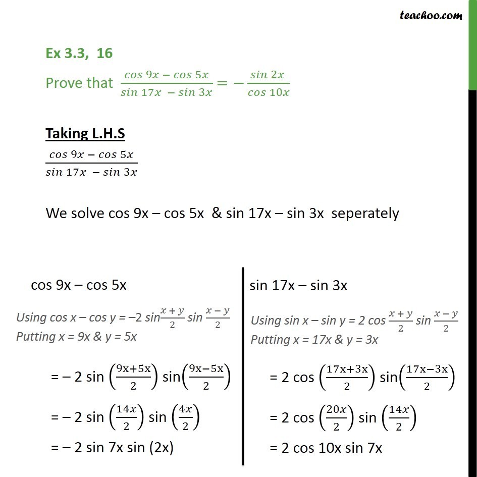 Ex 3.3, 16 - Prove that cos 9x - cos 5x / sin 17x - sin 3x - Ex 3.3