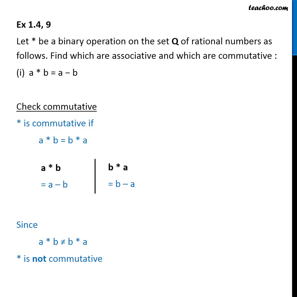 Ex 1.4, 9 - Find associative, commutative - Chapter 1 Class 12 - Ex 1.4