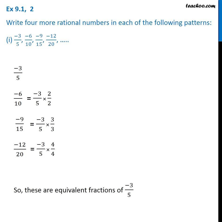 Ex 9.1, 2 - Write four more rational numbers in each patterns (i) -3/5