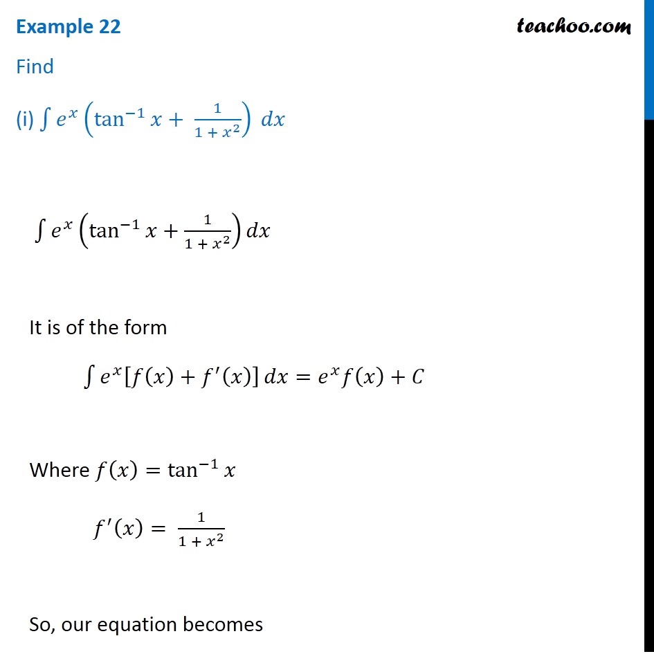 Example 22 - Find (i) ex ( tan-1 x + 1 / 1 + x2) dx - Examples