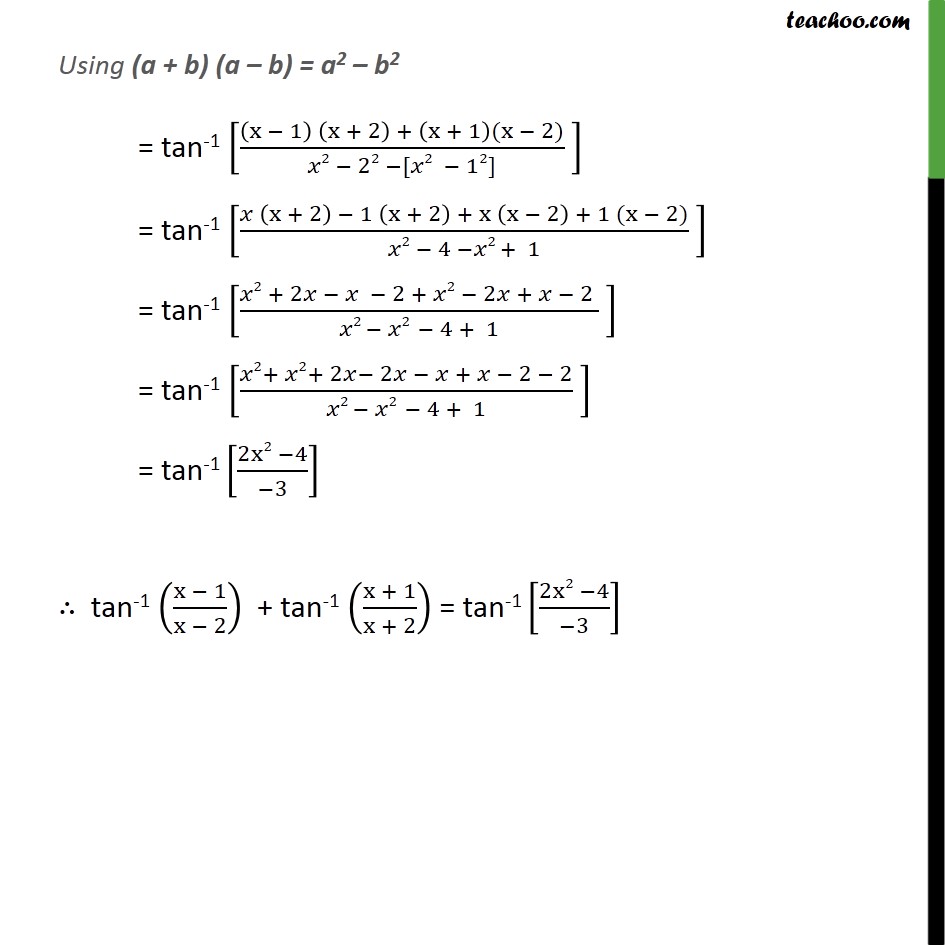 Ex 2.2, 15 - If tan-1 (x - 1)/(x - 2) + tan-1 (x+1)/(x+2) = pi/4