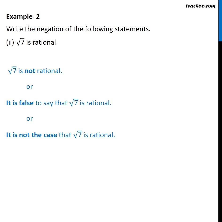 Example 2 Write Negation Of Statement 7 Is Rational Teachoo