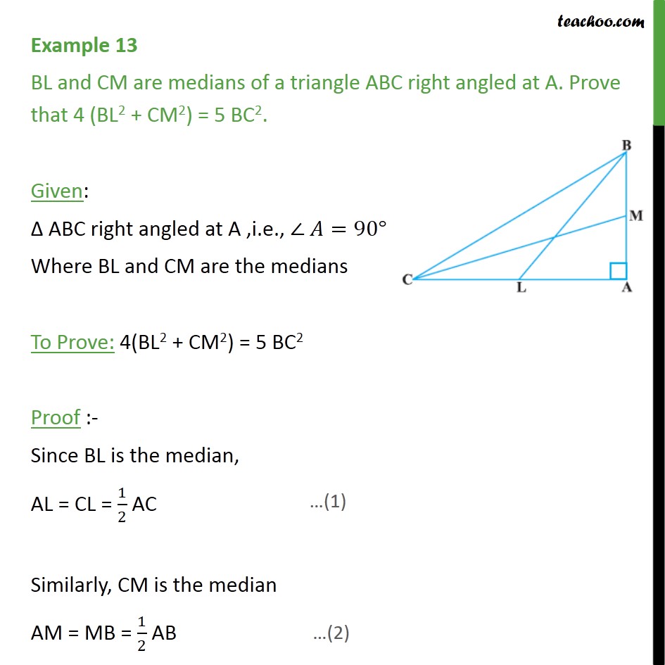 Example 13 - BL and CM are medians of a triangle ABC - Pythagoras Theoram - Proving