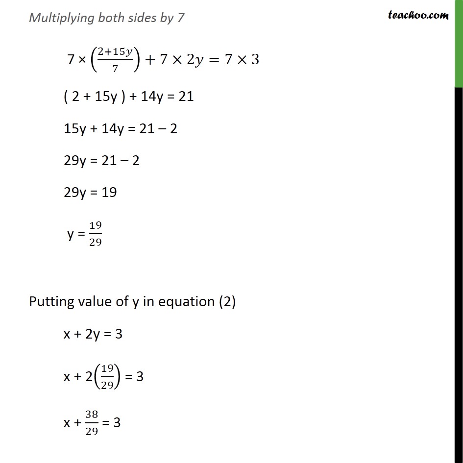 Example 7 - Solve by substitution 7x - 15y = 2 & x + 2y = 3