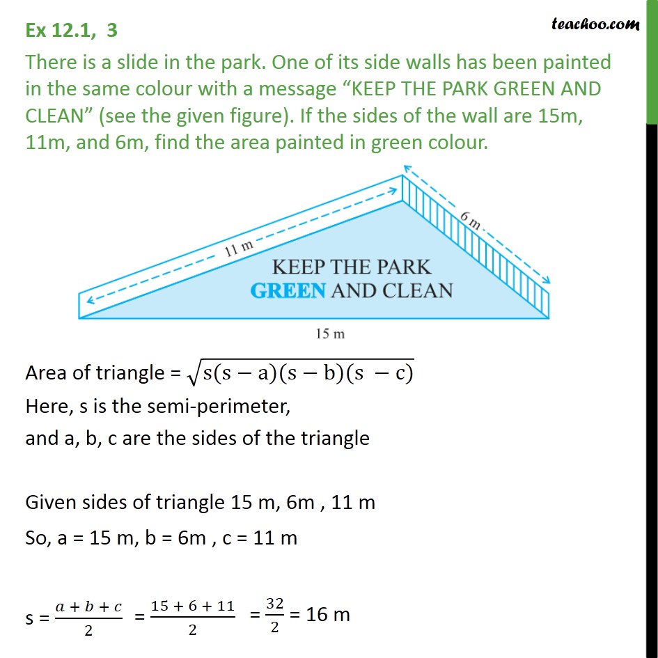 Ex 12.1, 3 - There is a slide in the park. One of its side - Finding area of triangle