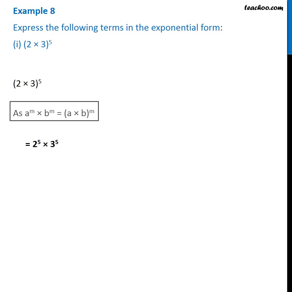 Example 8 Express The Following Terms In The Exponential Form