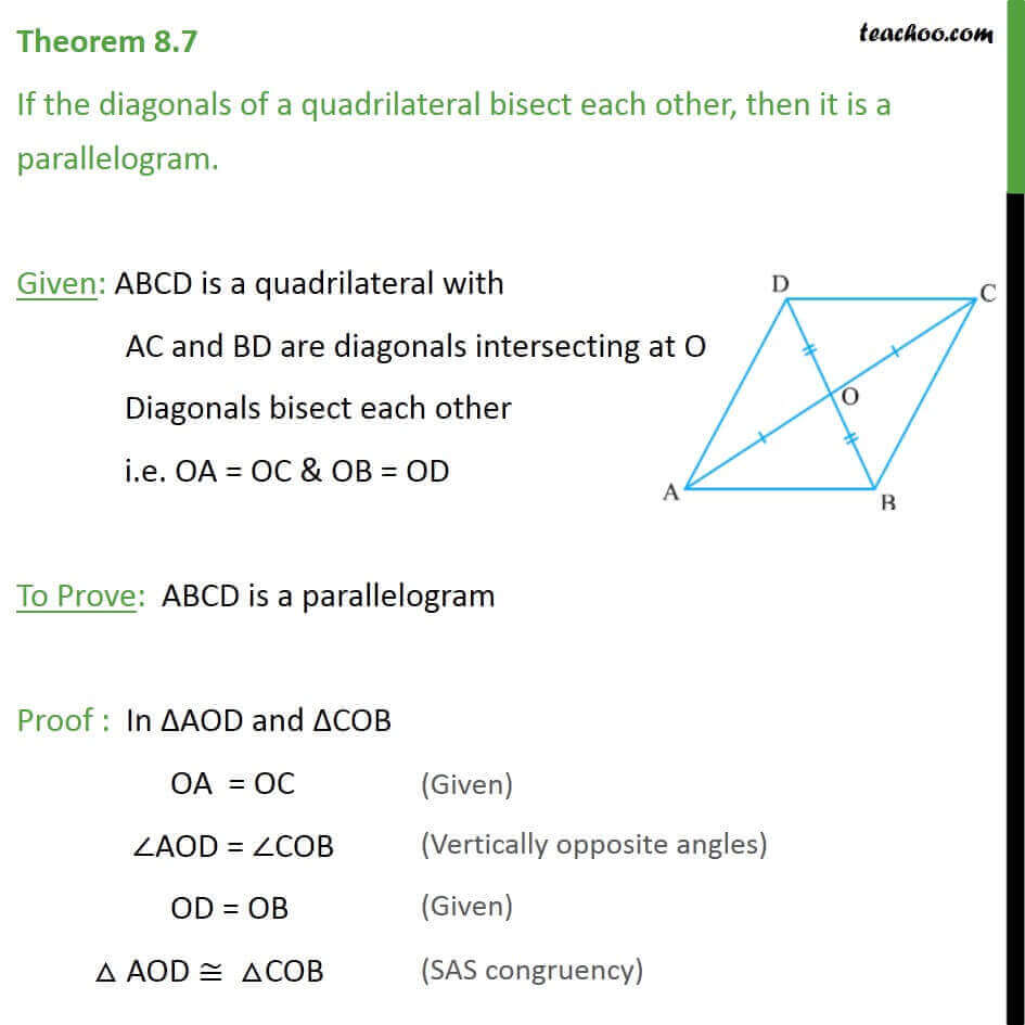 Theorem 8.7 - If diagonals bisect each other, then it is parallelogram