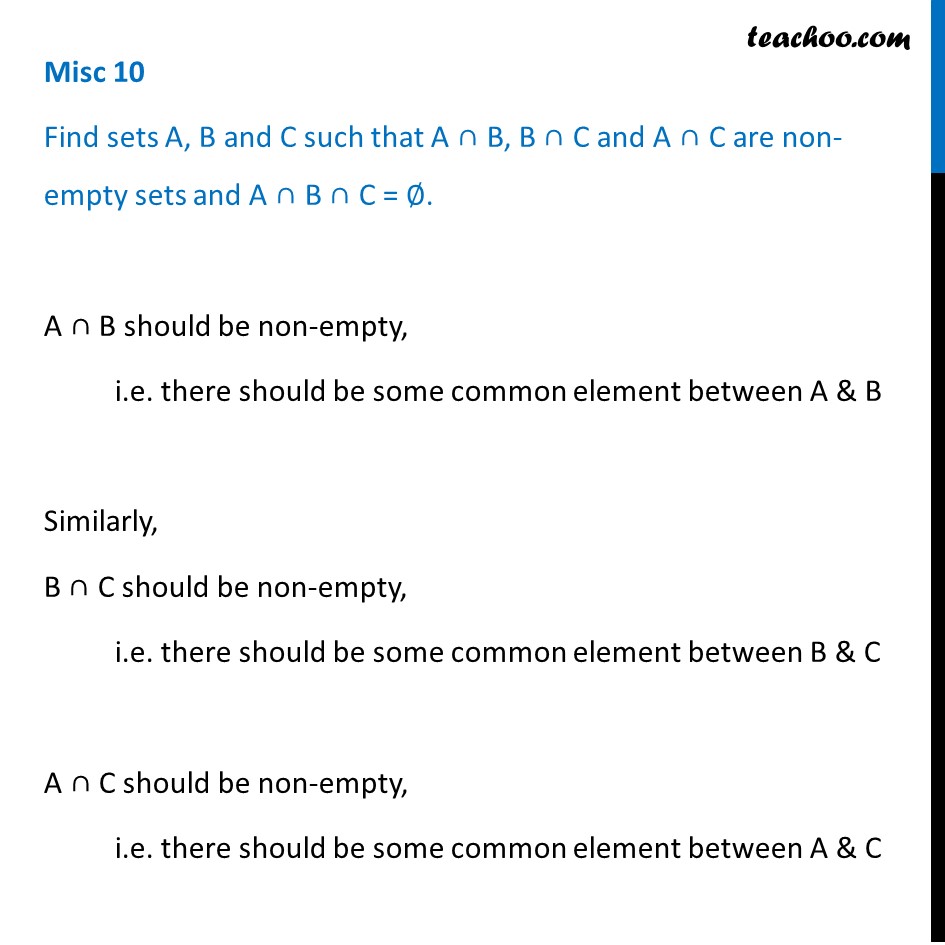 Misc 10 - Find Sets A, B And C Such That A B, B C And A C