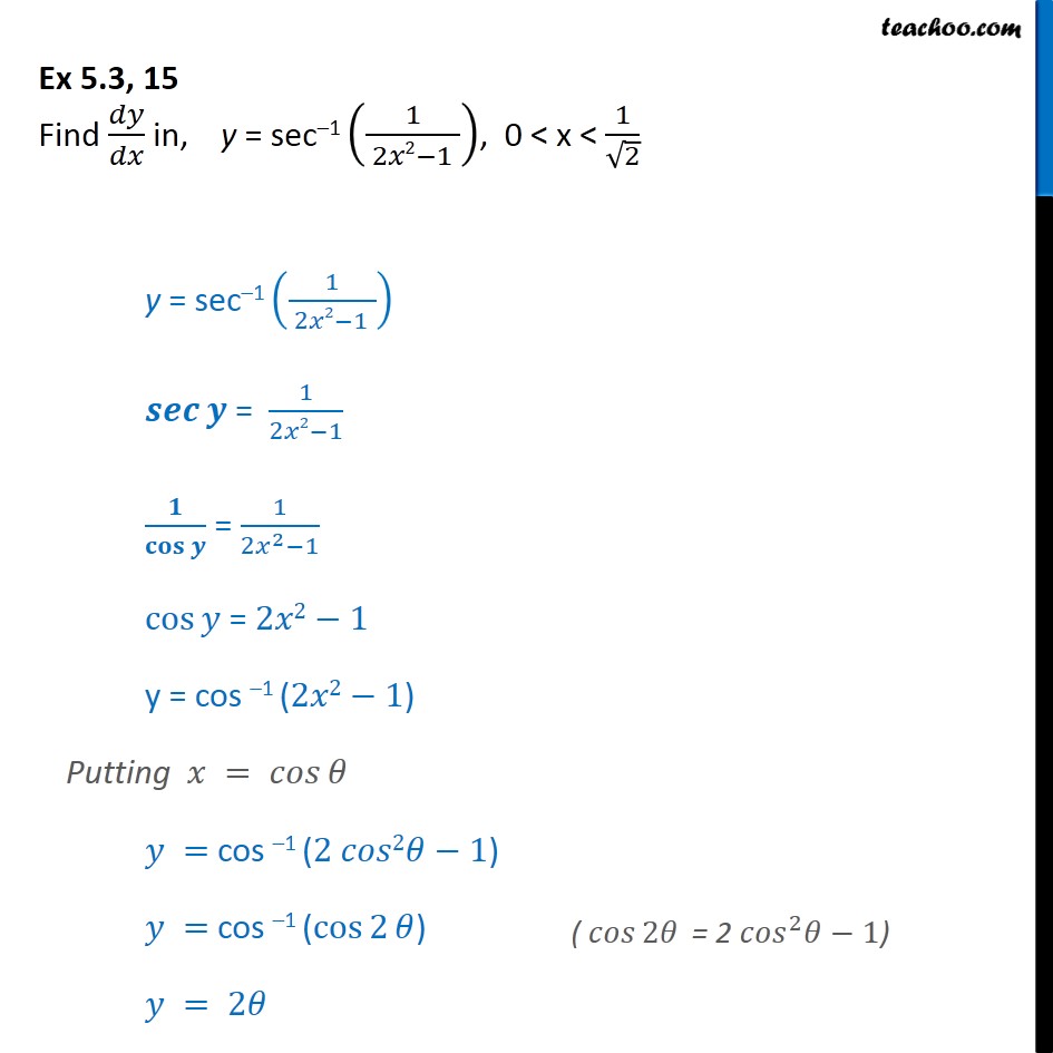 Ex 5.3, 15 - Find dy/dx in y= sec-1 (1 / 2x2 - 1) - Chapter 5