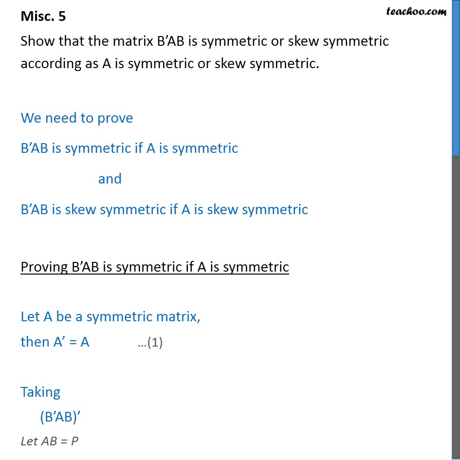 Misc 5 - Show that matrix B'AB is symmetric or skew symmetric - Miscel