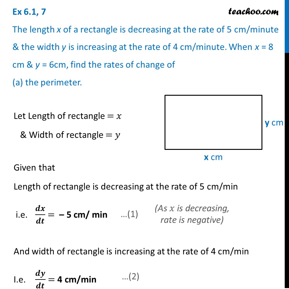 Ex 6.1, 7 - The length x of a rectangle is decreasing at rate