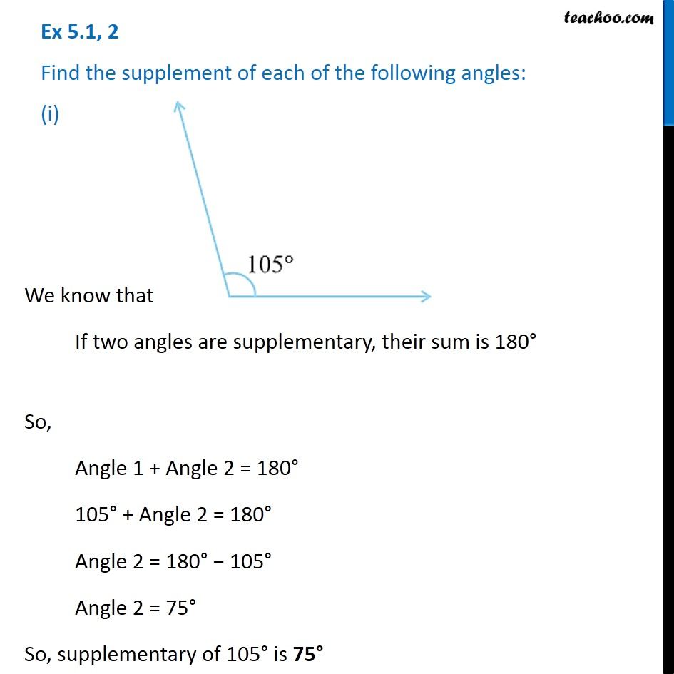 Ex 5.1, 2 - Find the supplement of each of the following angles
