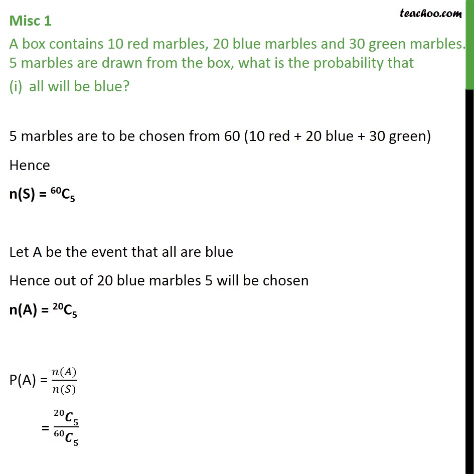 Misc 1 - A box contains 10 red marbles, 20 blue, 30 green - Using combination