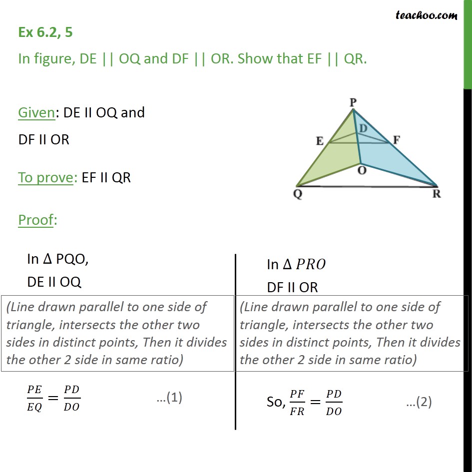 Ex 6.2, 5 - In figure, DE || OQ and DF || OR. Show EF || QR - Theorem 6.2