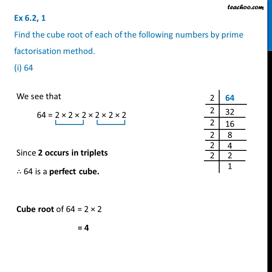 Ex 6.2, 1 - Find cube root of 64 by prime factorisation method - Class