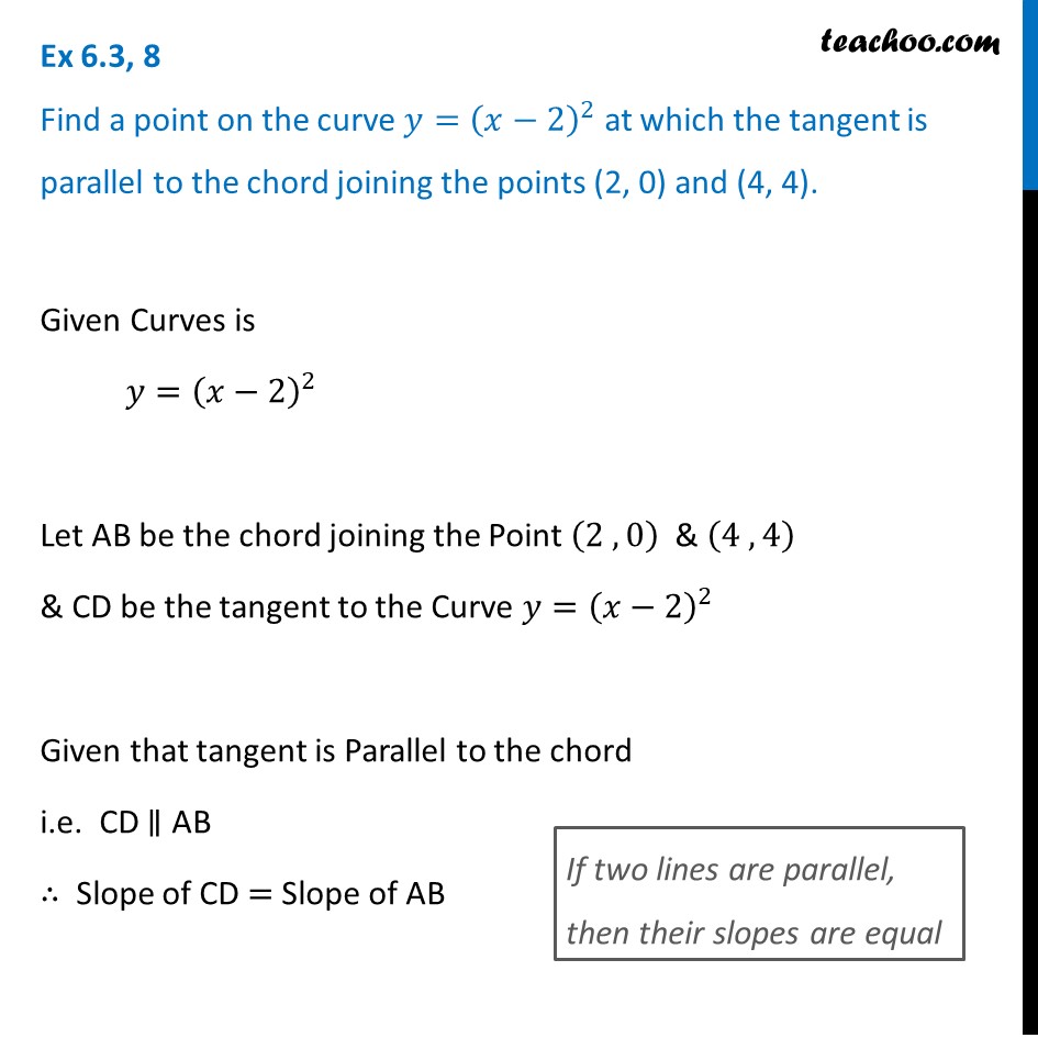 Ex 6.3, 8 - Find a point on y = (x-2)2, tangent is parallel