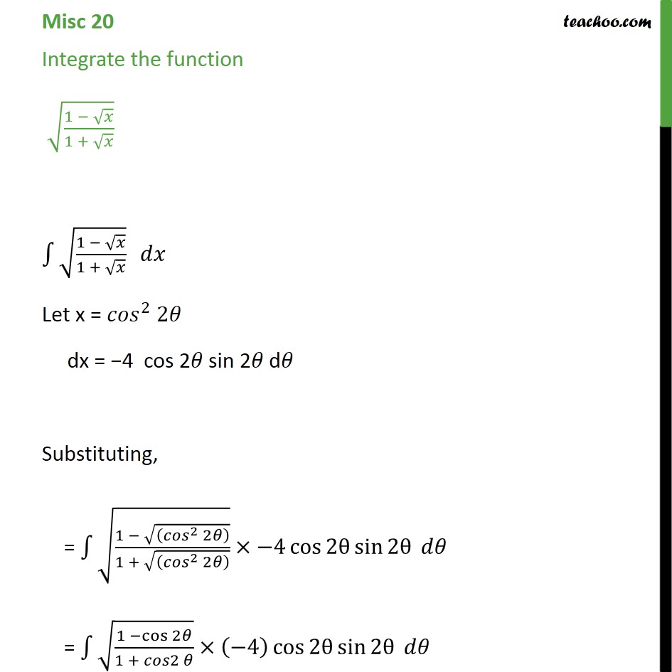 Misc 20 - Integrate Root 1 - Root X / 1 + Root X - Class 12