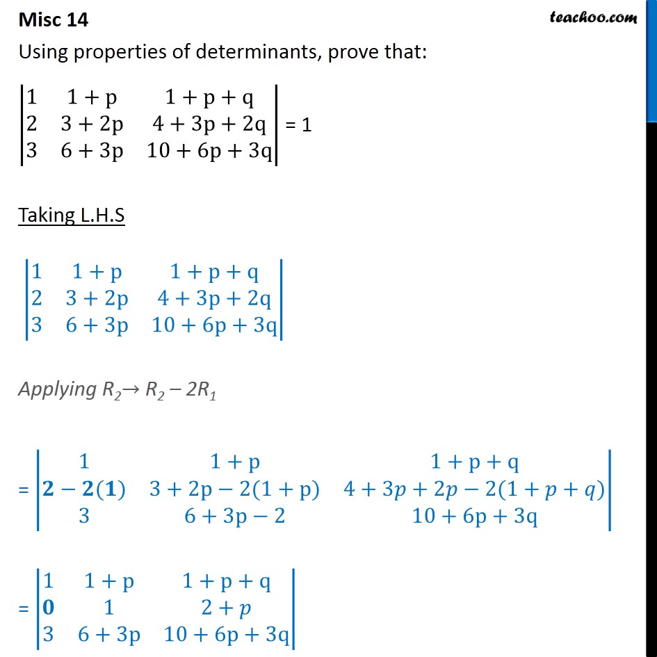 Misc 14 - Using properties of determinants, prove - Class 12 - Miscellaneous