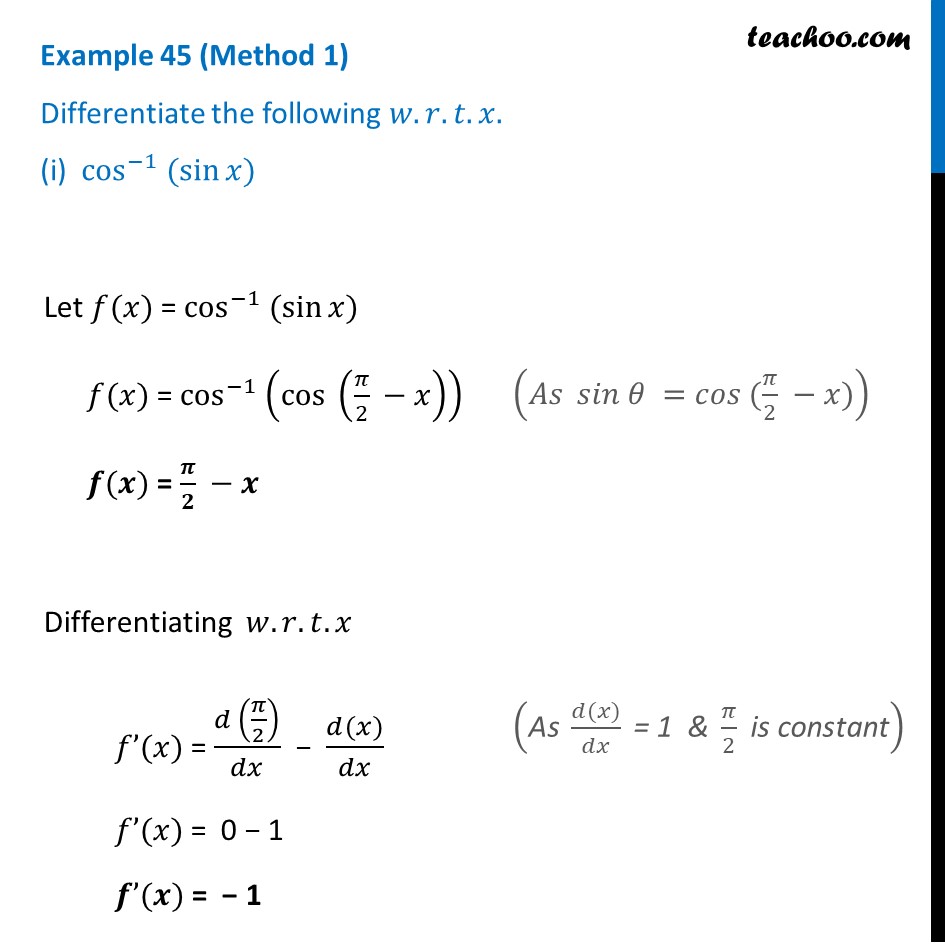 Example 45 I Differentiate Cos 1 Sin X W R T X Teachoo