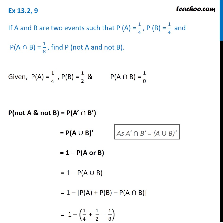 Ex 13.2, 9 - If A And B Are Two Events Such That P(A) = 1/4, P(B) =1/4