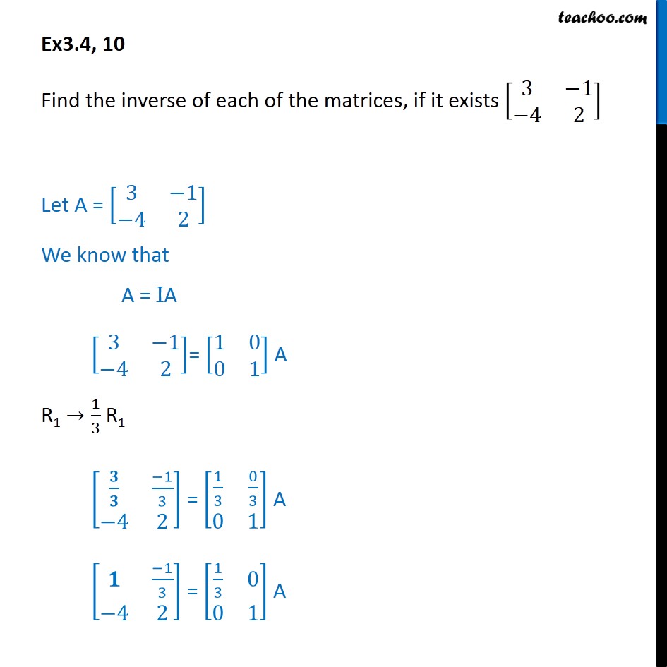 Ex 3.4, 10 - Find inverse [3 -1 -4 2] - Class 12 Matrices NCERT - Inverse of matrix using elementary transformation