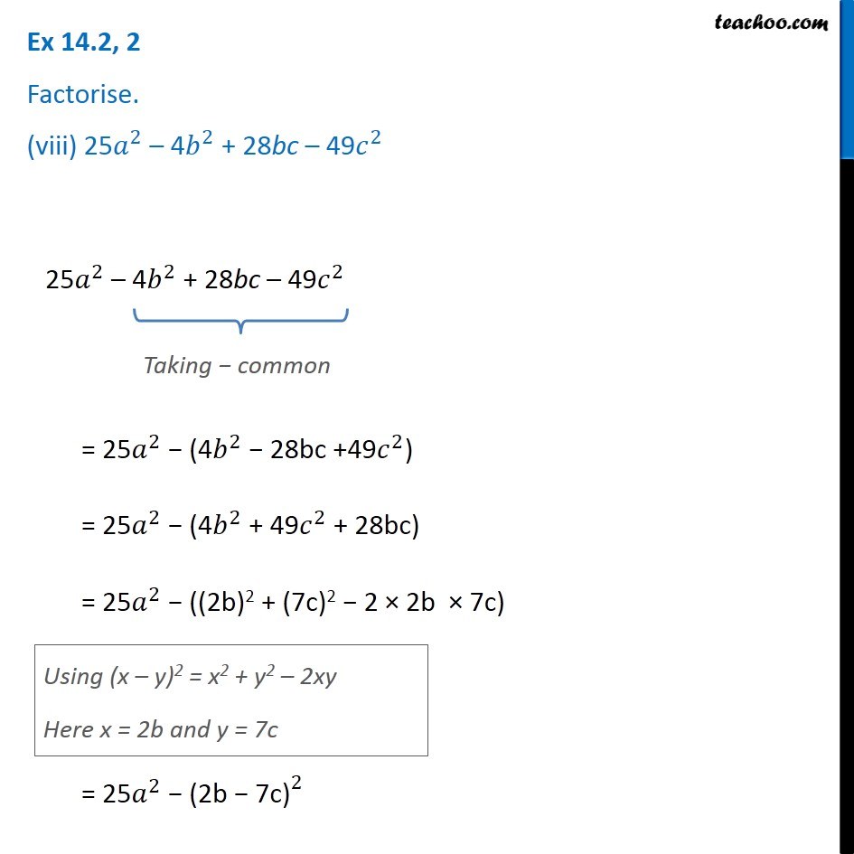 Ex 14 2 2 Viii Factorise 25 4b 2 28bc 49 C2