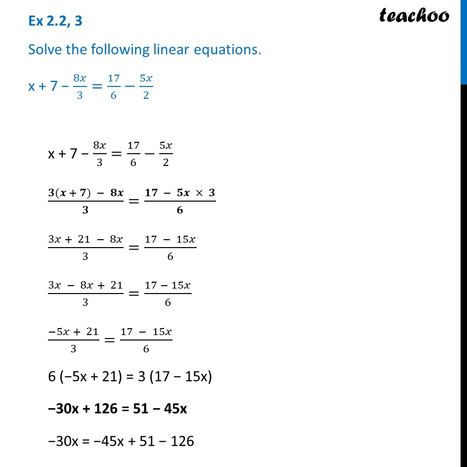 Ex 2.2, 3 - Solve x + 7 - 8x/3 = 17/6 - 5x/2 - Chapter 2 Class 8