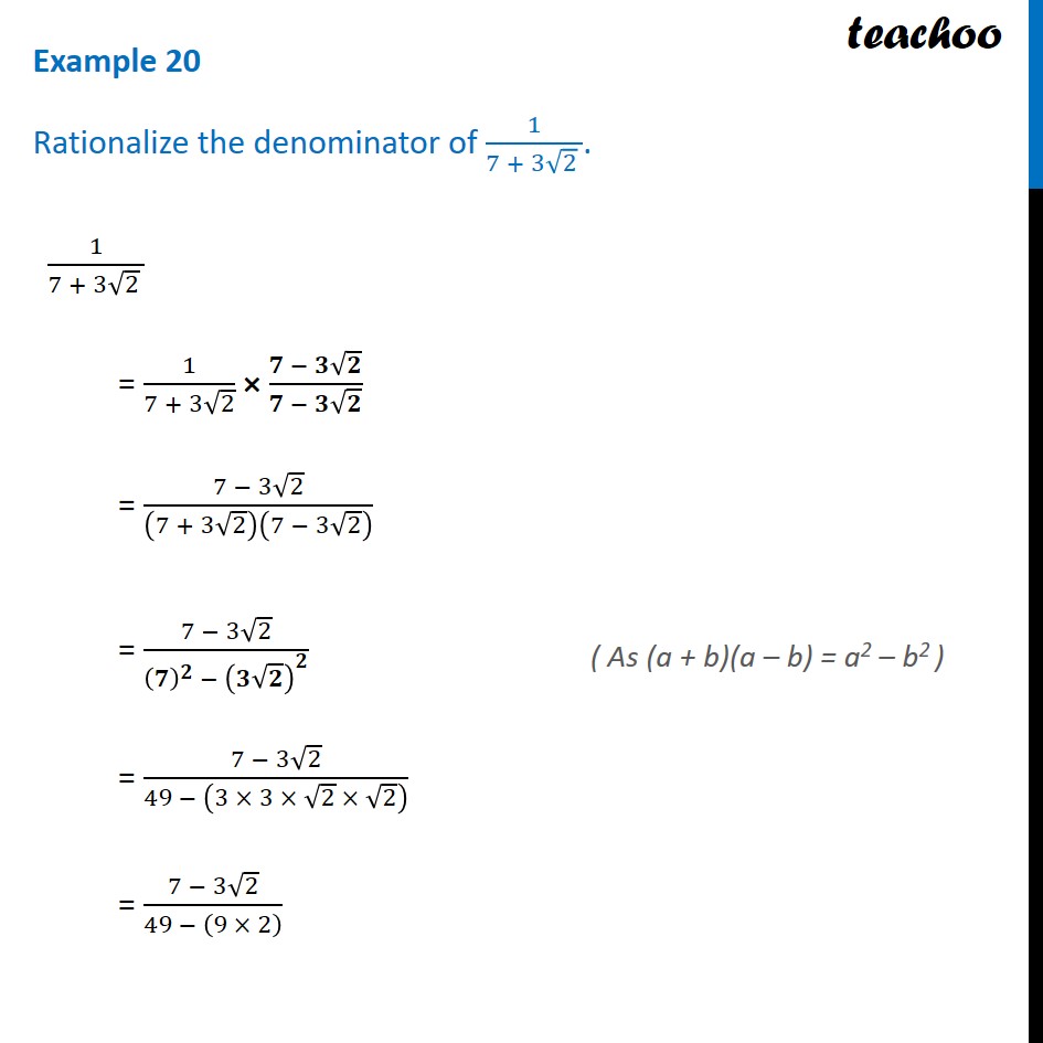 Example Rationalise The Denominator Of 1 7 3 Root 2
