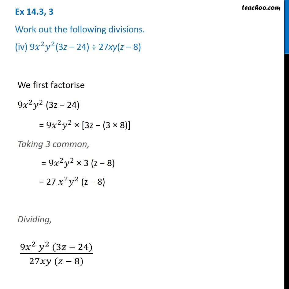 Ex 14 3 3 Iv Work Out The Division 9x2y2 3z 24 27xy Z 8