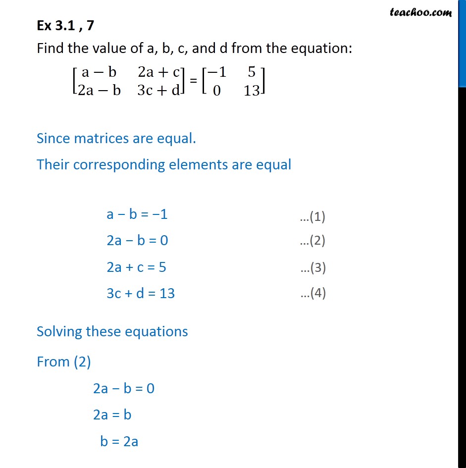 Ex 3.1, 7 - Find a, b, c, d from equation - Class 12 Matrices - Equal matrices