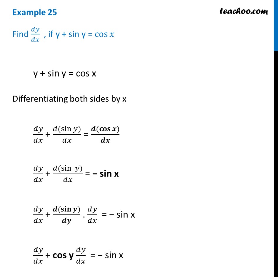 Example 23 Find dy/dx, if y + sin y = cos x Chapter 5 Class 12