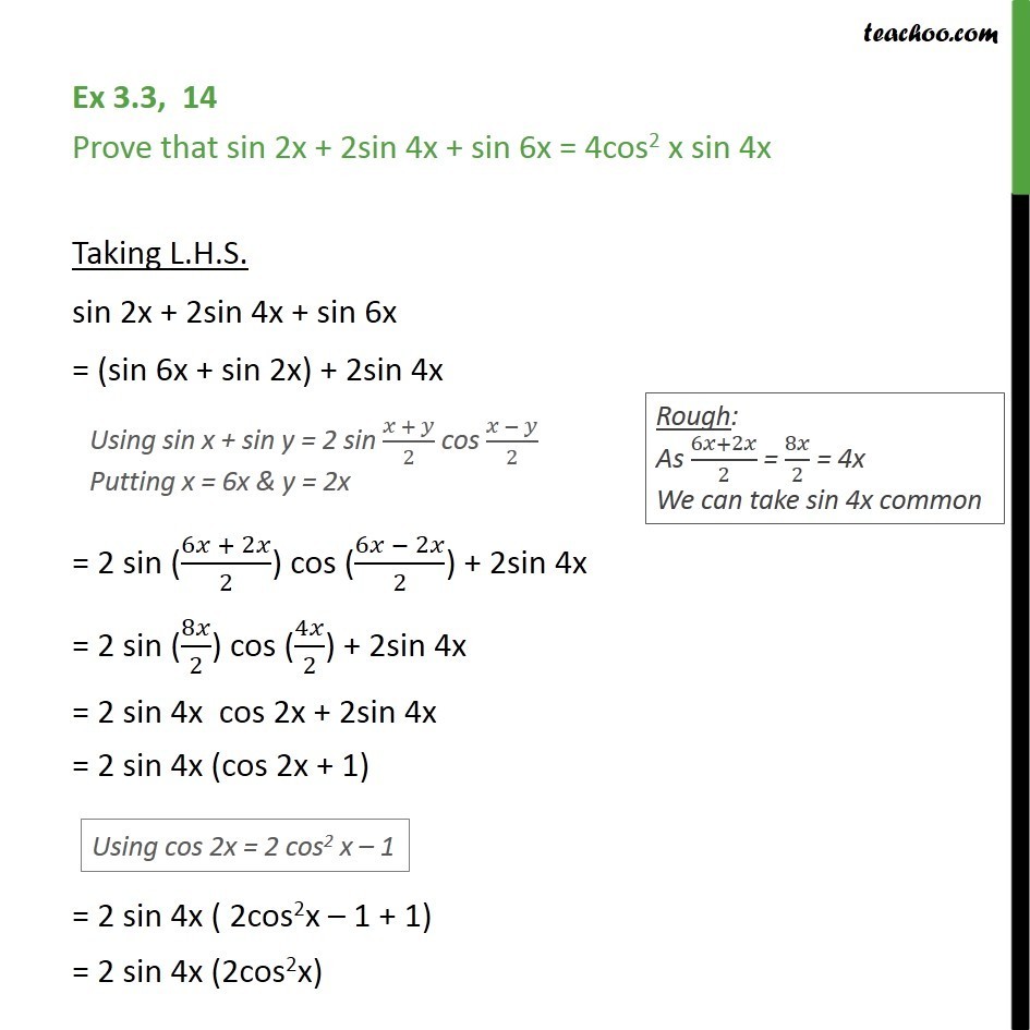 Ex 3.3, 14 - Prove that sin 2x + 2sin 4x + sin 6x = 4cos2 x - cos x + cos y formula