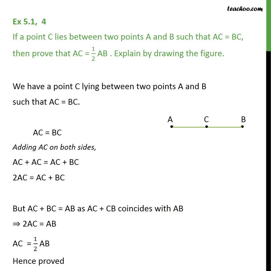 Ex 5.1, 4 - If a point C lies between two points A & B - Axioms