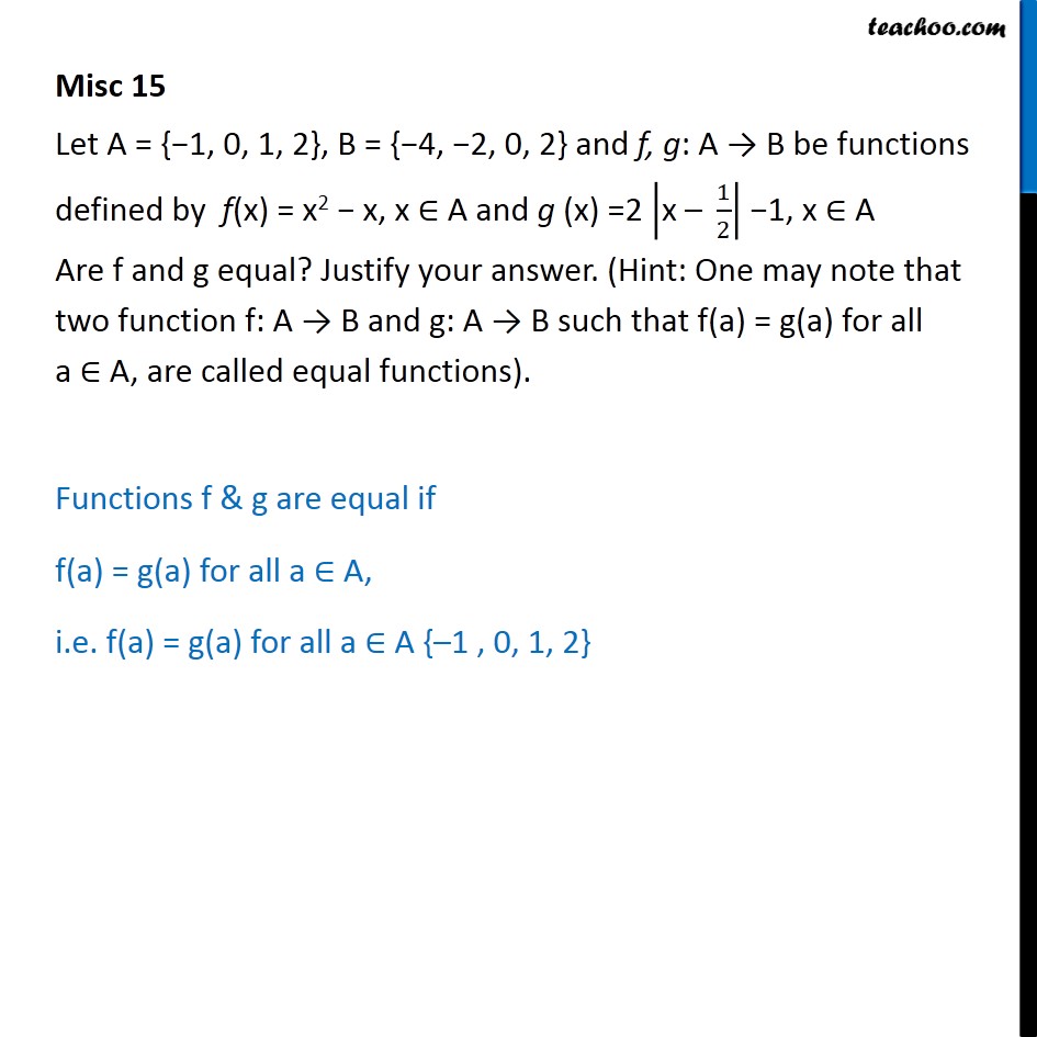 Misc 15 - Let f(x) = x2 - x, g(x) = 2 |x - 1/2| - 1. Are f, g - Miscellaneous