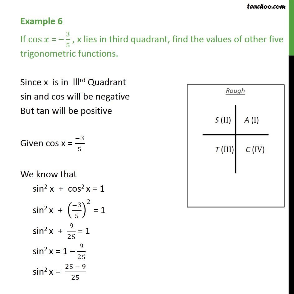 9 63 what x equals , =   x in quadrant, Example If 3/5  third find x 6 lies cos