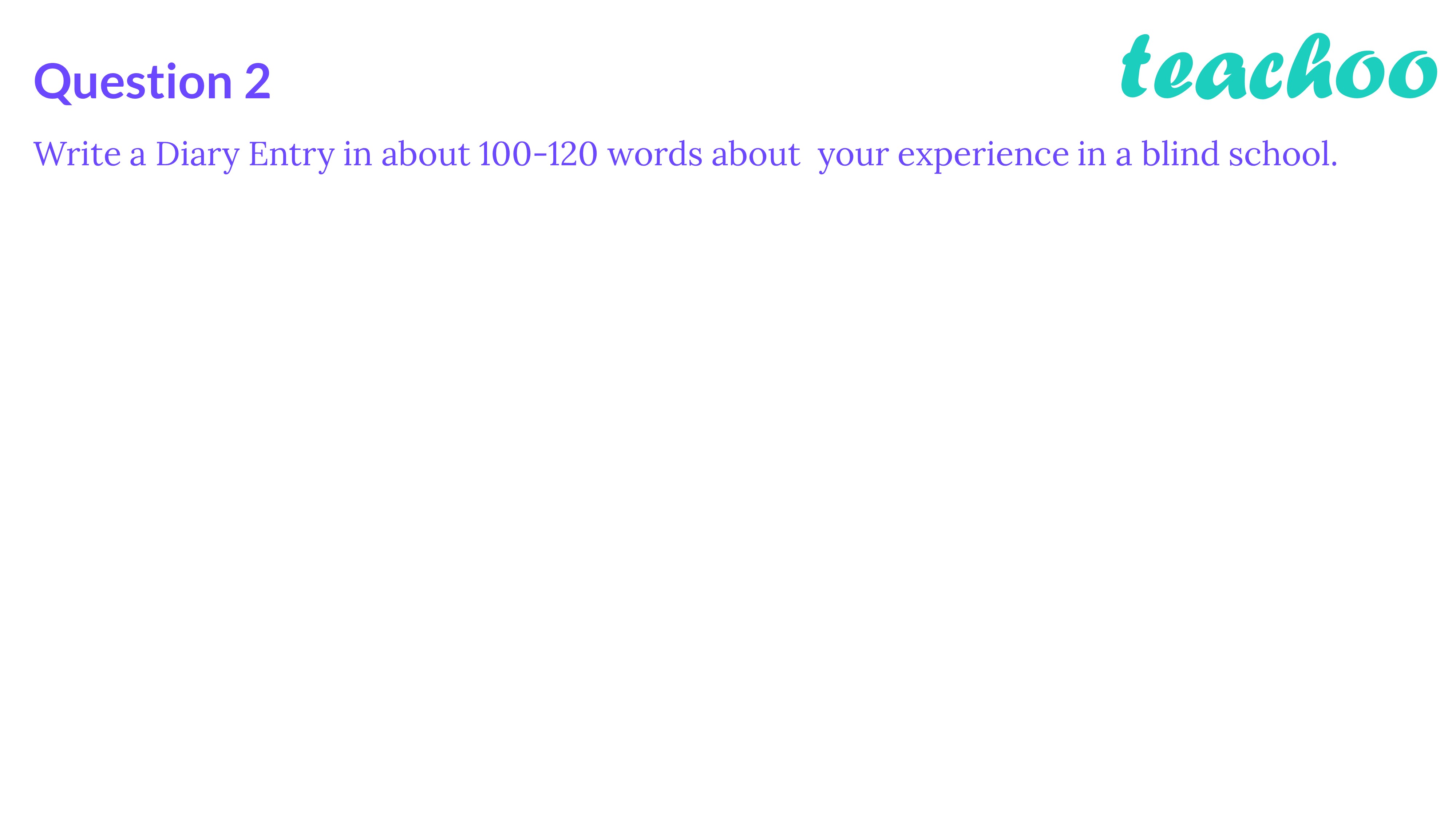 write-a-diary-entry-in-about-120-words-about-your-experience-in-blind