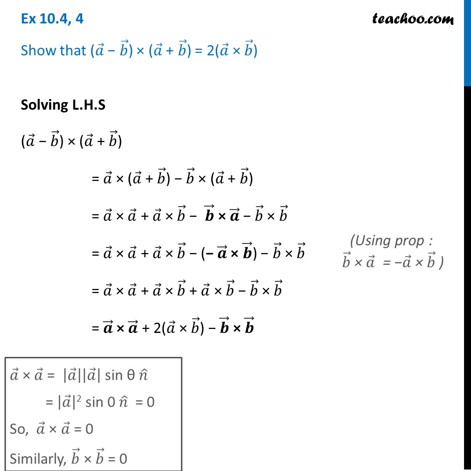 Ex 10.4, 4 - Show That (a - B) X (a + B) = 2(a X B) - Ex 10.4