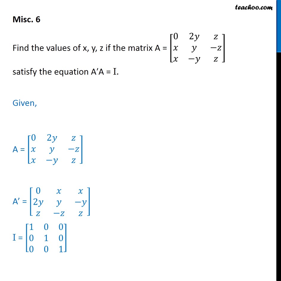 find multiplication x matrix 6 matrix I satisfies y, the Misc  if  Find A'A z x, A =