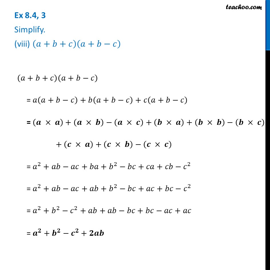 Ex 8.4, 3 (viii) - Simplify (a + B + C)(a + B - C) - Chapter 9 Class 8