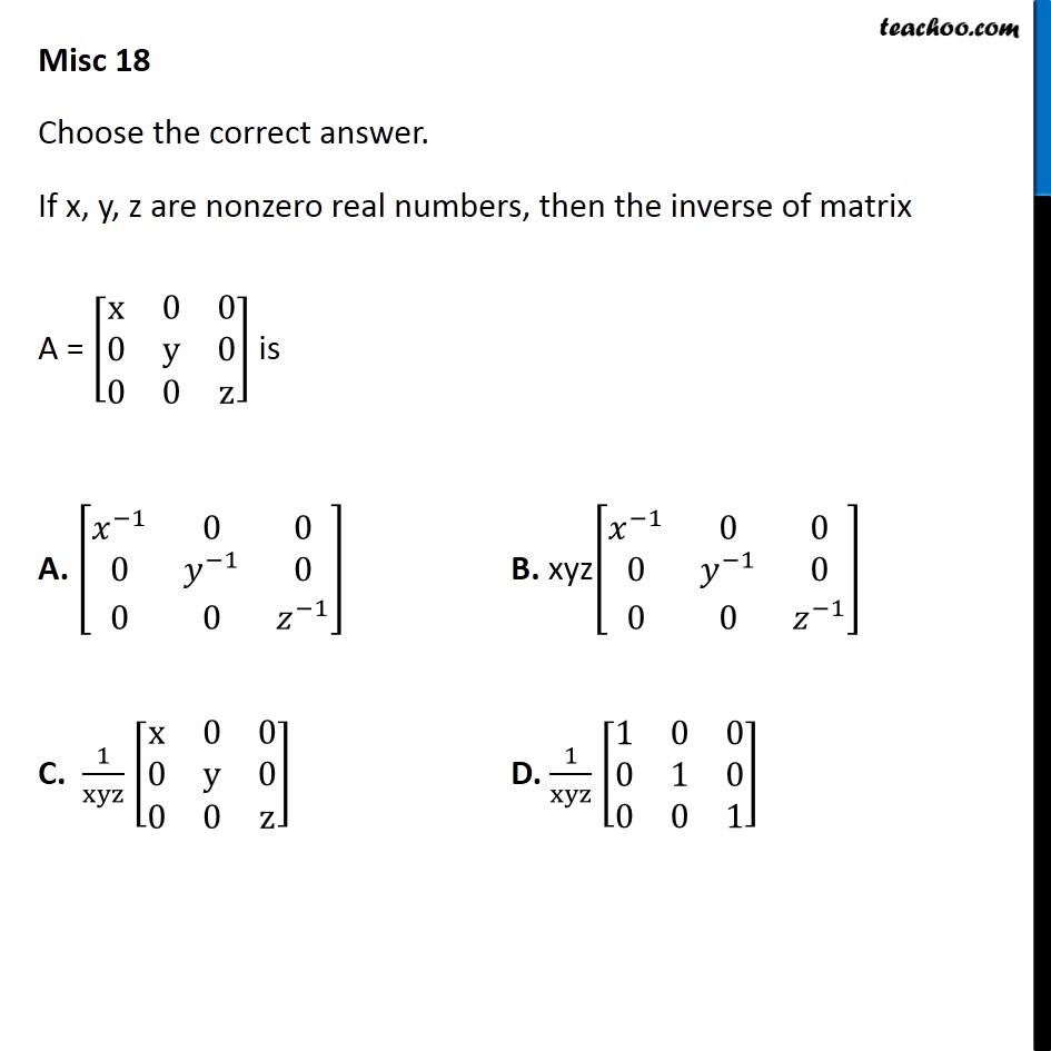 misc-18-mcq-if-x-y-z-are-nonzero-real-numbers-then-inverse