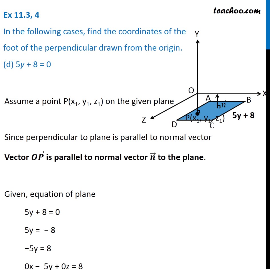 Question 4 (d) - For plane 5y + 8, find foot of perpendicular from ori