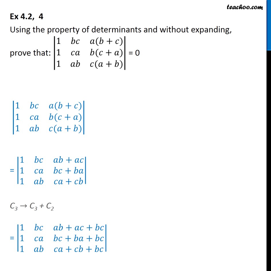 Ex 4.2, 4 - Using Property Of Determinants |1 Bc A(b + C)|