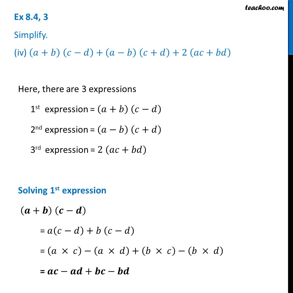 Ex 8.4, 3 (iv) - Simplify (a + B) (c - D) + (a - B) (c+d) + 2 (ac+bd)