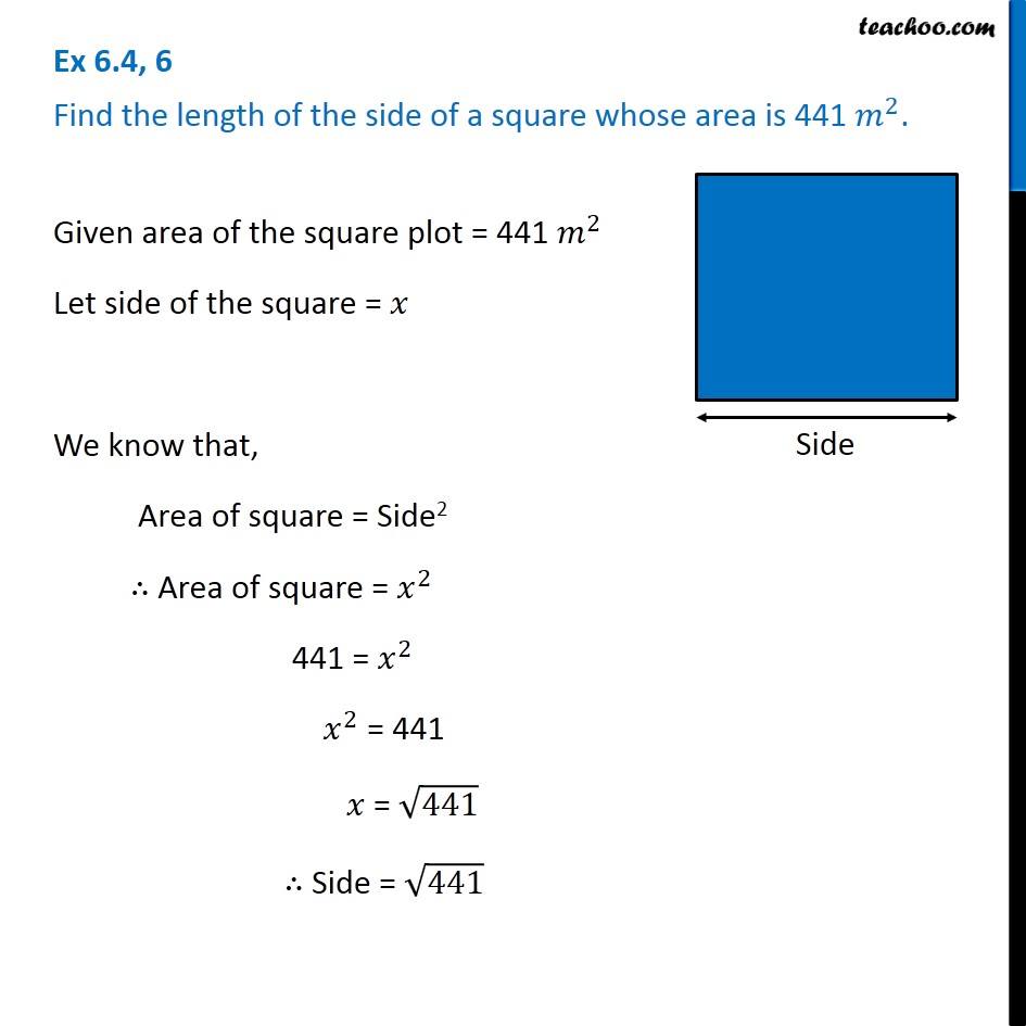 ex-6-4-6-find-the-length-of-the-side-of-a-square-whose-area-is-441