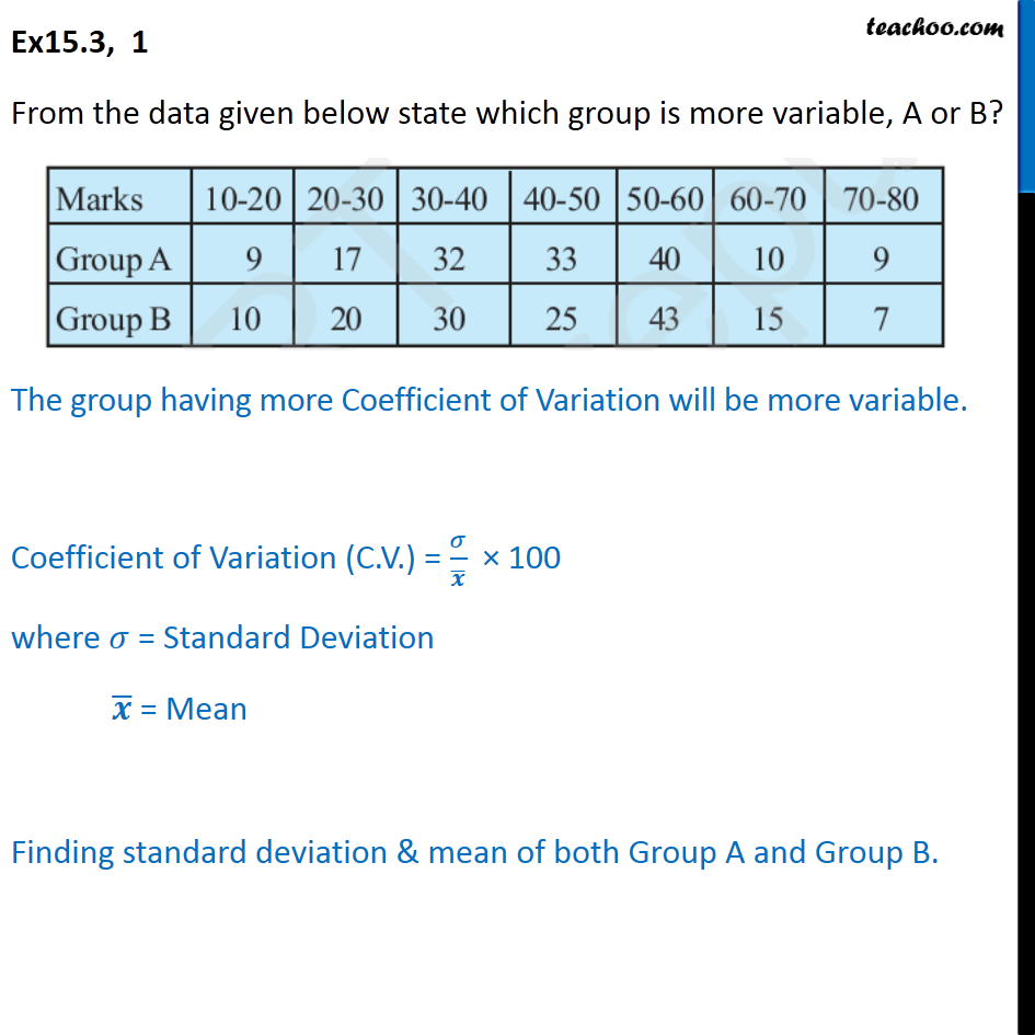 Ex 15.3, 1 - From data, state which group is more variable - Co-efficient of variation