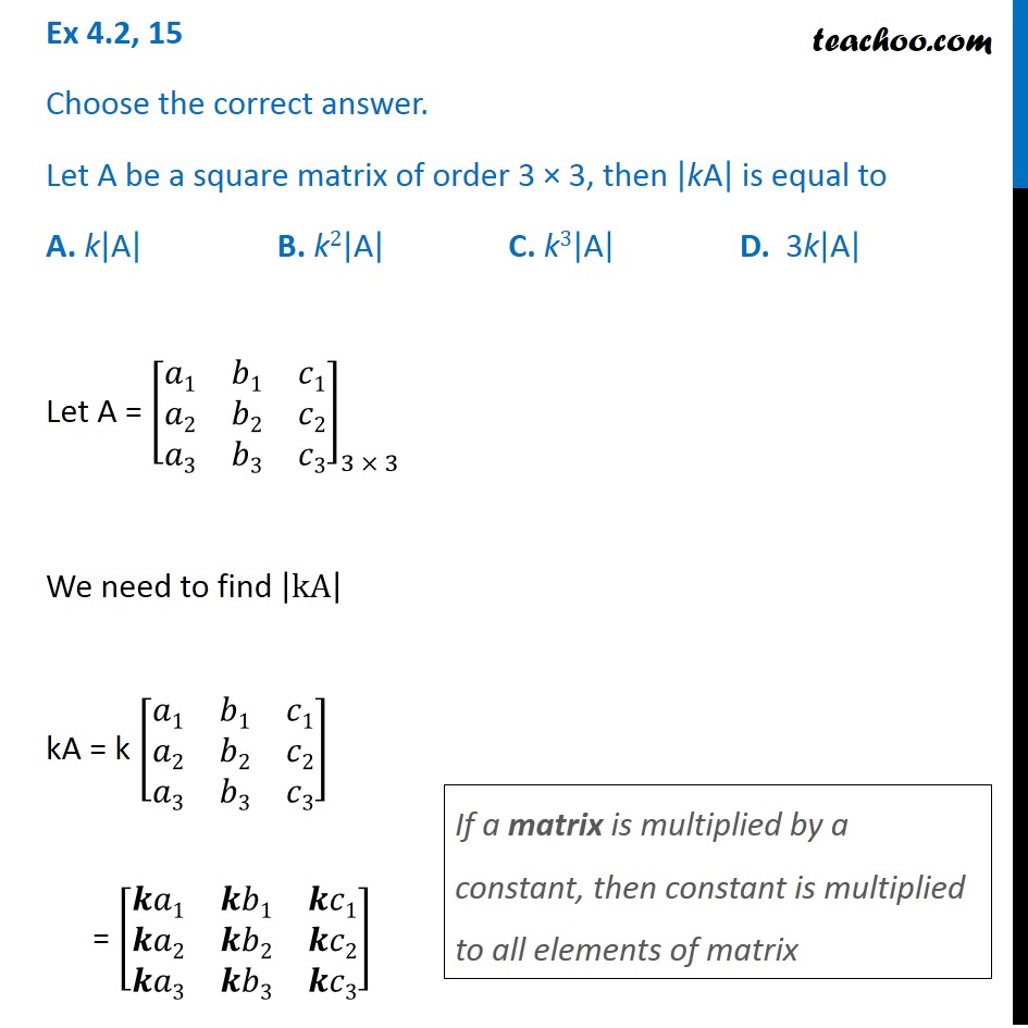 Question 15 Mcq Let A Be A Square Matrix Of Order 3 X 3 Then Ka