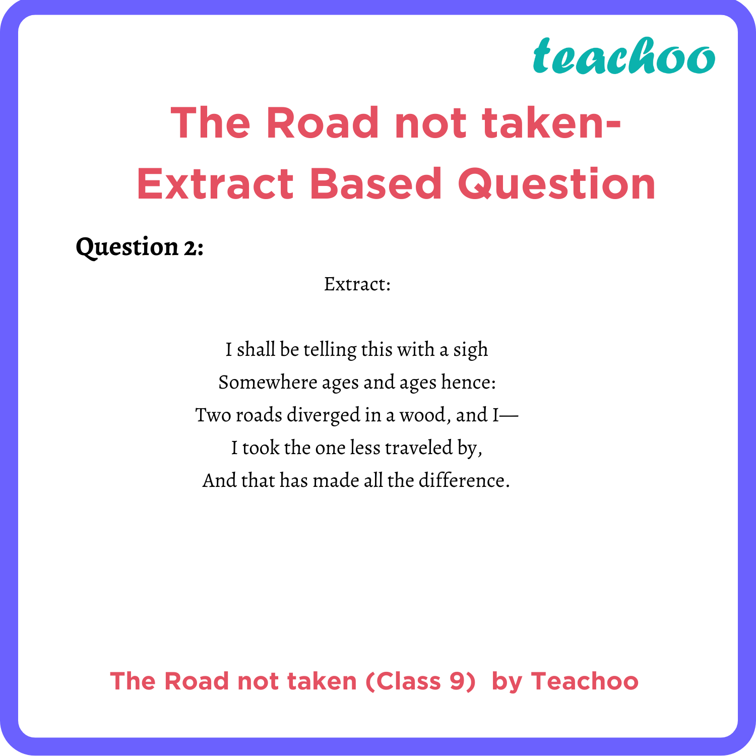 class-9-the-road-not-taken-extract-based-question-on-the-poem